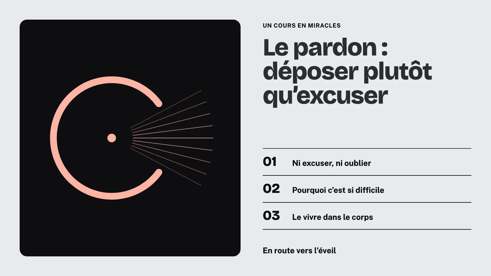 Un anneau qui s'ouvre et laisse partir : le pardon selon Un cours en miracles, déposer plutôt qu'excuser
